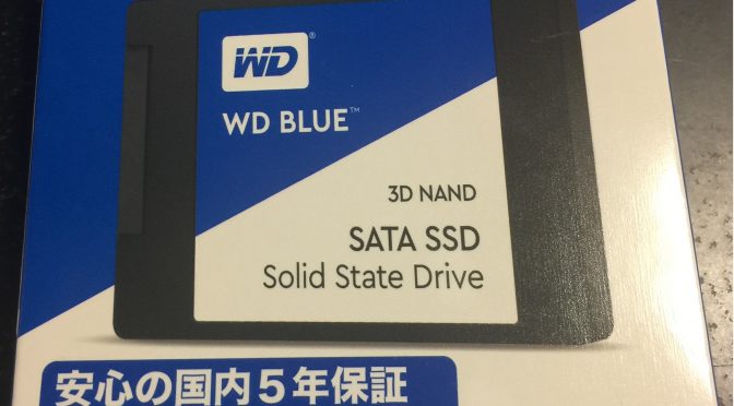 手持ちのPCのHDDをSSDに換装、まずはWin10PCから